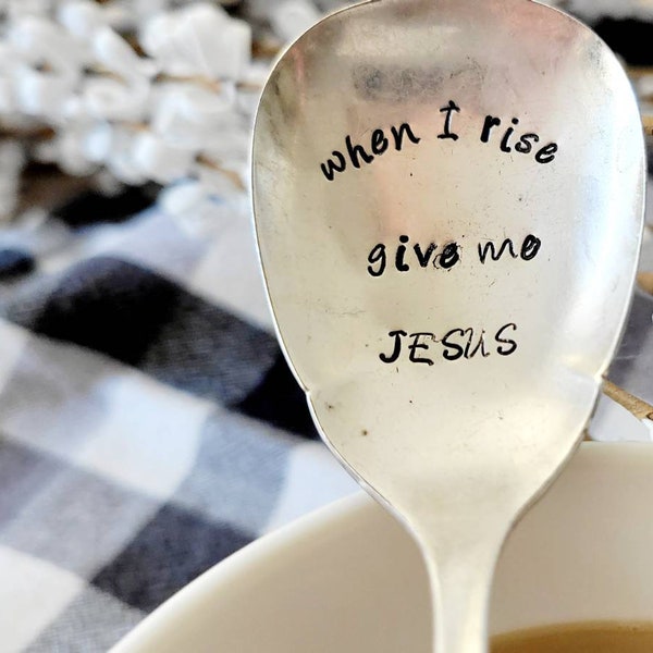 When I Rise Give Me Jesus Vintage teaspoon,Silver plated spoon,faith based gift,gift for tea lover,gift for coffee lover,gift for wife