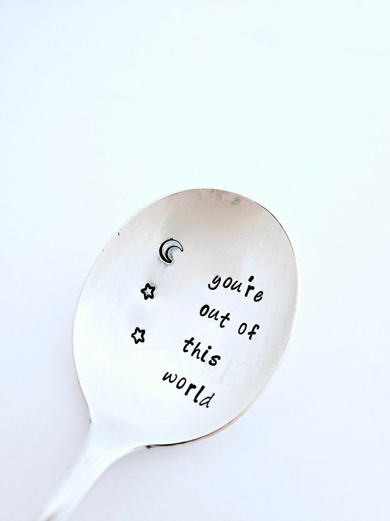 You're out of this world vintage Silver Plated teaspoon, encouragement gift,college student gift,gift for son,gift for daughter, girlfriend image 1