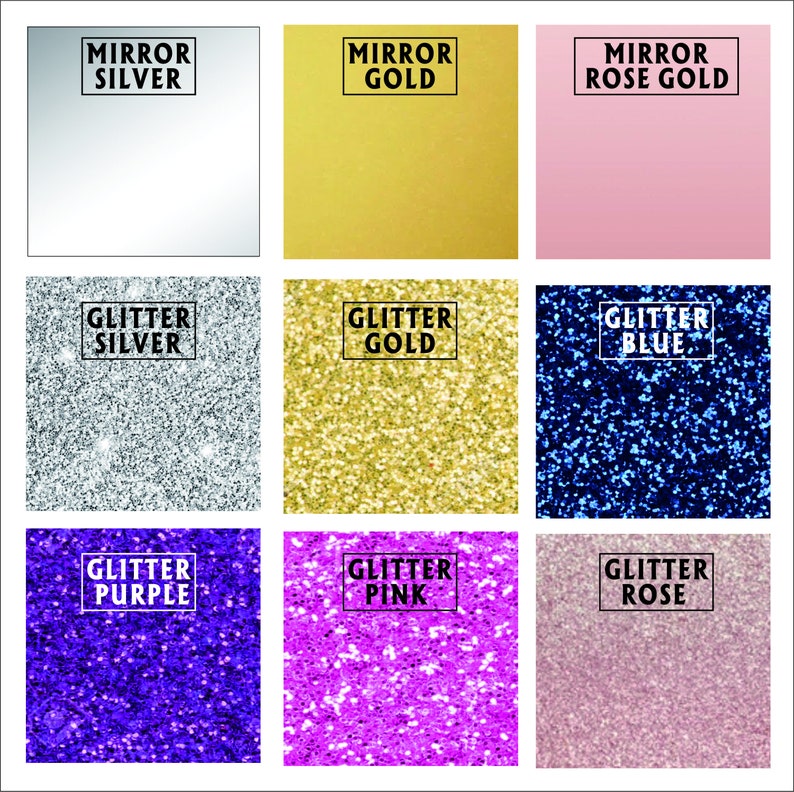 May include: Nine different color options for glitter and mirror finishes. The options include: Mirror Silver, Mirror Gold, Mirror Rose Gold, Glitter Silver, Glitter Gold, Glitter Blue, Glitter Purple, Glitter Pink, and Glitter Rose.