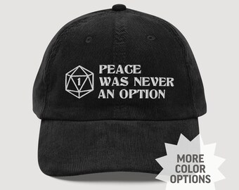 D&D Corduroy Cap | Natural One D20, Peace Was Never An Option