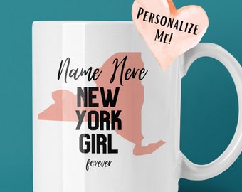 New York Girl Mug, Custom Forever NY Girl Mug, Personalized NY Girl Coffee Cup, New York Pride, Nyc Pride Mug, New York Gift, Moving gift