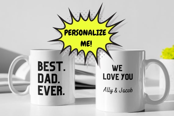 Best Dad Ever Personalized Mug