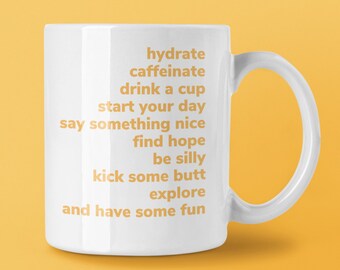 Hydrate Caffeinate mug, Yellow Font Hydrate Caffeinate Drink A Cup Start Your Day, Reese Mug, Inspirational Mug, Positive Message gift