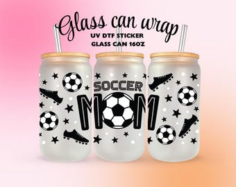 Soccer Mom UV DTF Cup Wrap | Sports Lover Decal | UV dtf transfer for glass can