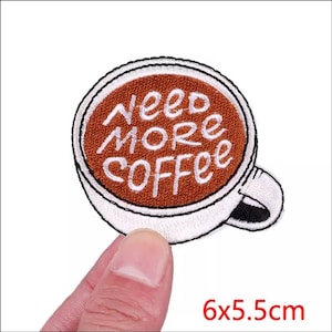 Need More Coffee Embroidery Message Letters Badge Iron on Patch Decorative Badge Applique Gift DIY Accessories Jacket Badge