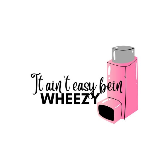 Wheezy Svg Inhaler Asthma Svg Inhaler Svg Nurse Svg Etsy