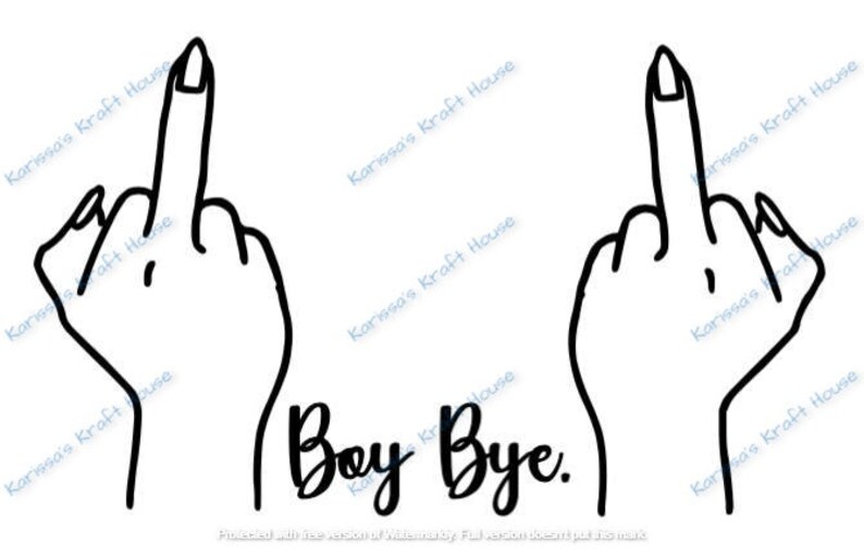Download Boy Bye Middle Finger SVG PNG Digital Download ONLY | Etsy