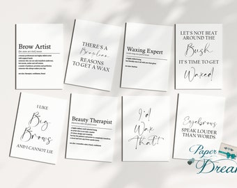 Könnte beinhalten: Satz von acht druckbaren Wandbildern mit schwarzem Text auf weißem Hintergrund. Die Drucke zeigen humorvolle Definitionen von Begriffen rund um Schönheit und Waxing, wie "Brow Artist", "Waxing Expert", "Beauty Therapist" und "Eyebrows Speak Louder Than Words".