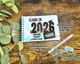 Personalised Class of 2026 Leavers Book, Primary 7 School Leavers Book, Year 6 Leavers, Year 11 Leaver Gift, School Memory Keepsake Journal,