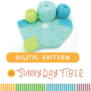 May include: A pair of hand-knitted socks in shades of blue and green, with matching yarn balls. The socks have a light blue body, a darker blue cuff, and a green heel and toe. Text reads "DIGITAL PATTERN" and "Sunny Day Fiber".