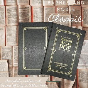 May include: Two black hardcover books with gold lettering and decorative borders. The book on the right is titled "Edgar Allan Poe: Complete Tales and Poems." The background features open books, and the text "Barnes and Noble Classic" is visible.