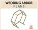 Hexagon Wedding Arbor DIY Plans PDF - Backyard Trellis and Archway Woodworking Plans 