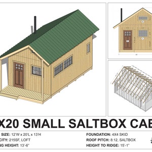 May include: A 3D rendering of a 12' x 20' saltbox cabin with a green roof. The cabin has a loft and a porch. The text on the image reads: "12X20 SMALL SALTBOX CABIN", "BUILD SIZE: 12'W x 20'L x 13'H", "CAPACITY: 215SF, LOFT", "CEILING HEIGHT: 13'-6", "FOUNDATION: 4X4 SKID", "ROOF PITCH: 8:12, SALTBOX", "HEIGHT TO RIDGE: 15'-1"