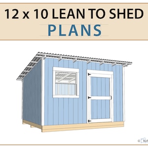 12x10 Lean To Shed Plans