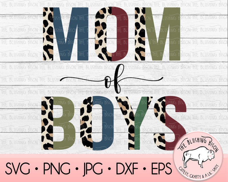 Download Mom Of Boys SVG Boy Mom Svg Mom SVG Cut File Cheetah | Etsy