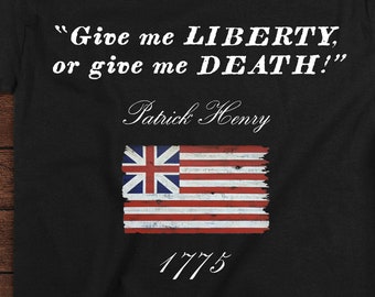 PATRICK HENRY SHIRT/Give Me Liberty or Give Me Death/Unisex shirt/Patriotic shirt/Grand Union Flag/Philip Marc/Sons of Liberty/short sleeve
