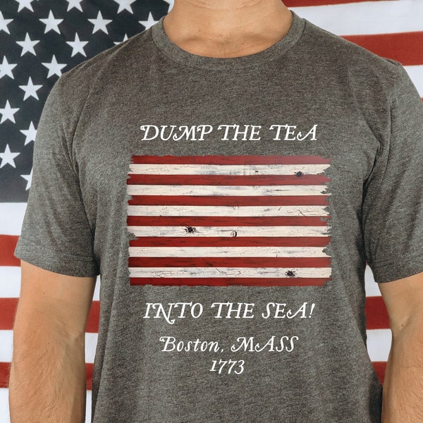 DUMP THE TEA/Unisex shirt/Sons of Liberty flag/Boston Tea Party/Boston/Massachusetts/Boston Harbor/Independence Day/American Revolution