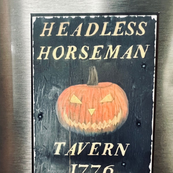 KOPFLOSER REITER Wirtshaus Kühlschrank MAGNET/Halloween Magnet/Kühlschrank Magnet/Spooky Magnet/Sleepy Hollow/Kürbis Magnet/Küchenmagnet/Herbst