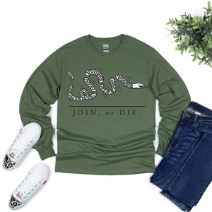 Long sleeve Shirt/Military Green/JOIN OR DIE/T-Shirt/Ben Franklin/Patriotism/Join or Die Shirt/Join or Die Snake/Benjamin Franklin/Gazette