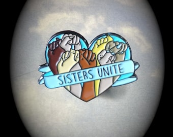 Sisters Unite Feminism Enamel Pin