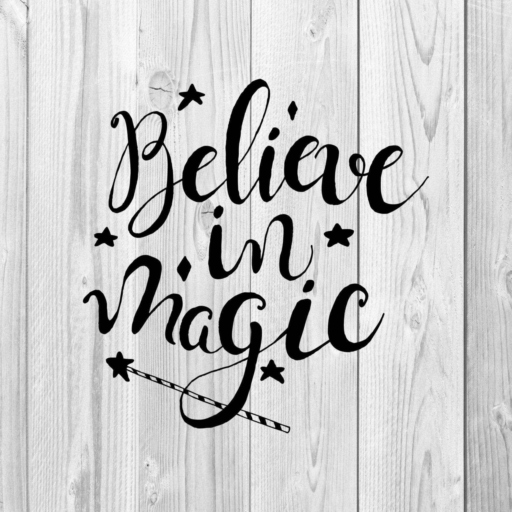 Custom Decal Believe In Magic Decal Magic Decal Vinyl Decal Etsy