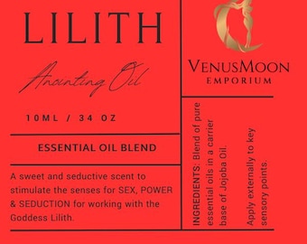 LILITH ANOINTING OIL • Goddess of Darkness and Light • Seduction & Power Ritual Oil