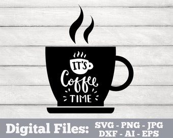 Download Coffee Time Svg Etsy