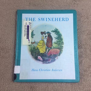 The Swineherd by Hans Christian Andersen, Vintage 1958 Childrens Book, Ex Library Book