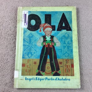 Ola by Ingri & Edgar Parin d’Aulaire, 1932 Childrens Picture Book, Lithographed Childrens Book, Hardcover Book, Ex Library, First Edition
