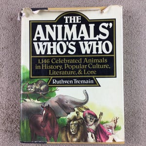 The Animals’ Who’s Who by Ruthven Tremain, 1982 Vintage Childrens Book, Animal Book, Hardcover