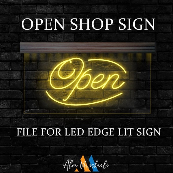 Ready for use, Open Shop Sign, LED Edge lit sign, open shop sign for wall, one stroke engrave for Cricut, engrave Vector file