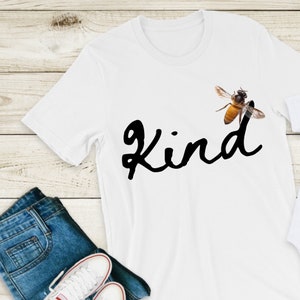 Be Kind Shirt: Inspirational Bee Graphic Tee - Unisex Fit