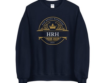 HRH Sweatshirt: Royal Family Inspired Crewneck