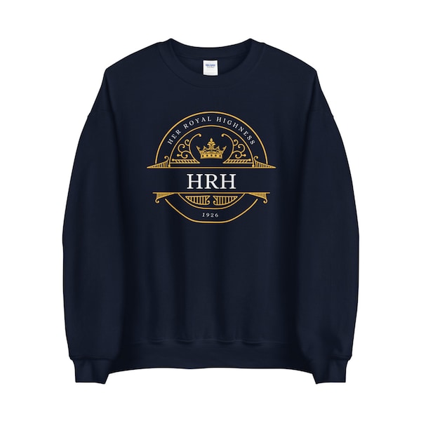 HRH Sweatshirt- A Collection Inspired by The Royal Family & As seen in PopSugar Holiday Gift Guide queen elizabeth god bless the queen