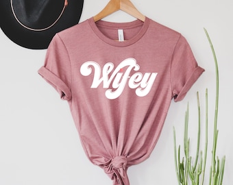 Wifey Shirt: Bride Gift, Honeymoon Tee