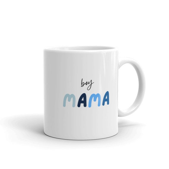  Boy Mama Mug Boy Mom Gift For Mom Of Boys Mom Mother's