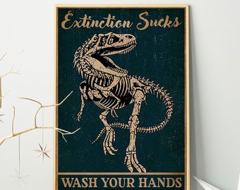 Extinction Sucks Wash Your Hands Print/Dinosaur Poster/ Dinosaur Wall Art/Boys Room Dinosaur/Dinosaur Bathroom Decor