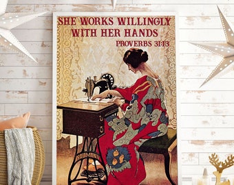 Póster de costura / Ella trabaja voluntariamente con sus manos Póster / Regalo de amante de la costura / Arte de costura de pared