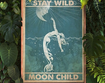 Mermaid Stay Wild Moon Child Poster, Vintage Ocean In Night Print, Vintage Mermaid Poster Wall Art Decor, Stay Wild Moon Child Canvas