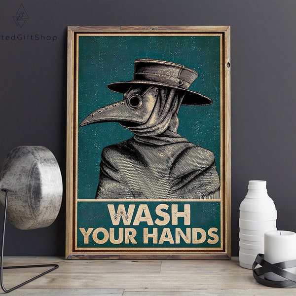 Plague Doctor Wash Your Hand Poster/ Wash Your Hand Poster/ Plague Doctor Wash Your Hands Sign/ Plague Doctor Wall Decor