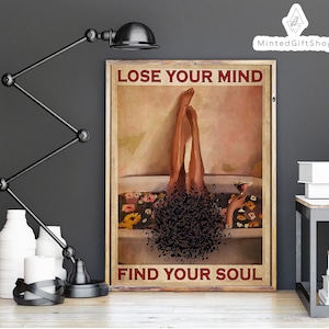 Schwarzes Mädchen Badezimmer Lose Your Mind Find Your Soul Poster, Badezimmer Dekoration, Schwarze Frauen Kunst, Vintage Wand Leinwand