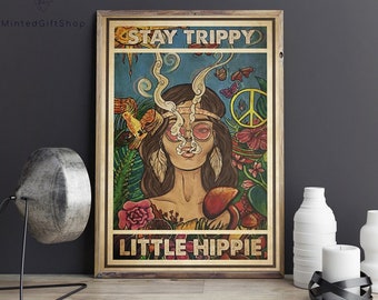 Stay Trippy Little Hippie Poster/ Hippie Girl Wall Art/ Hippie Poster/hippie room decor