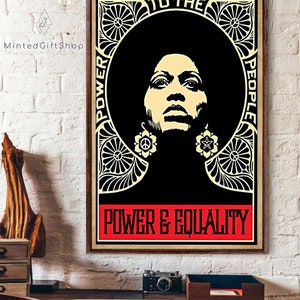May include: A black and white poster featuring a stylised image of a woman with an afro. The poster has a gold border and the text "TO THE PEOPLE POWER & EQUALITY" in a red banner.