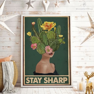 Bleib scharf Poster/Kaktus Poster/Crazy Plant Lady Geschenk/Kaktus Lady Poster/Pflanzen Wandkunst