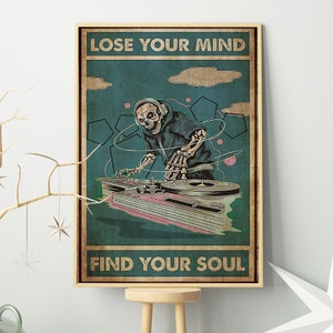 Music Poster/ Lose Your Mind Find Your Soul Poster/ DJ Poster/ DJ Room Decor