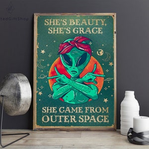 Alien Poster/ She Came From Outer Space Poster/Alien Wall Art/ Funny Alien Print