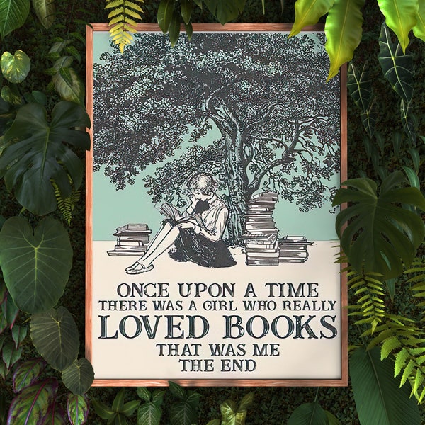 Once Upon A Time There Was A Girl Who Really Loved Books Vintage Poster