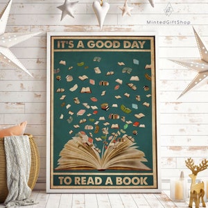 Es ist ein guter Tag, um ein Buch zu lesen Vintage Poster, Buchplakat, Bücherwurm Geschenke, Buchwand Leinwand, Leseplakat, Lesebuchliebhaber