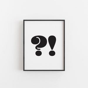 Punctuation, Question Exclamation Point, Black and White, Typeface Art, Font, Minimal Art, Printable Wall Art, Digital Download, Home Decor