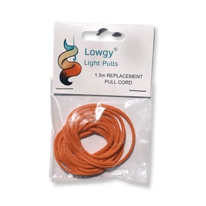 May include: Orange 1.5m replacement pull cord for light fixtures, packaged in a clear plastic bag with a white label that reads "Lowgy Light Pulls 1.5m Replacement Pull Cord".